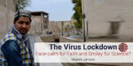 The Virus Lockdown: Face-palm for Faith and Smiley for Science?